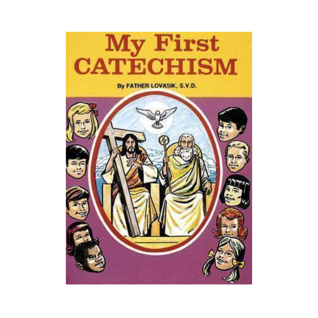 MY FIRST CATECHISM