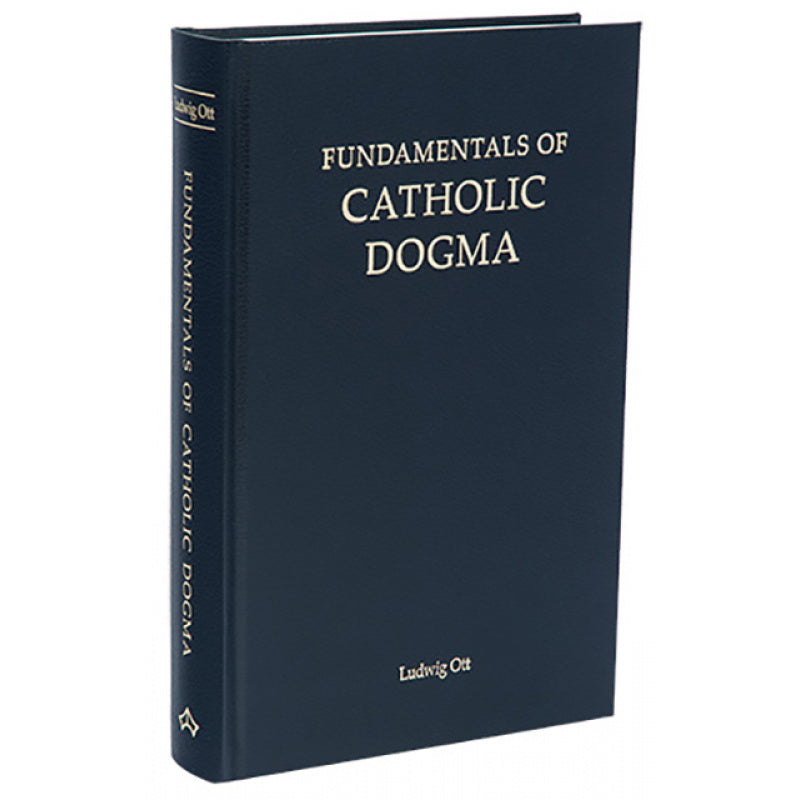FUNDAMENTALS OF CATHOLIC DOGMA