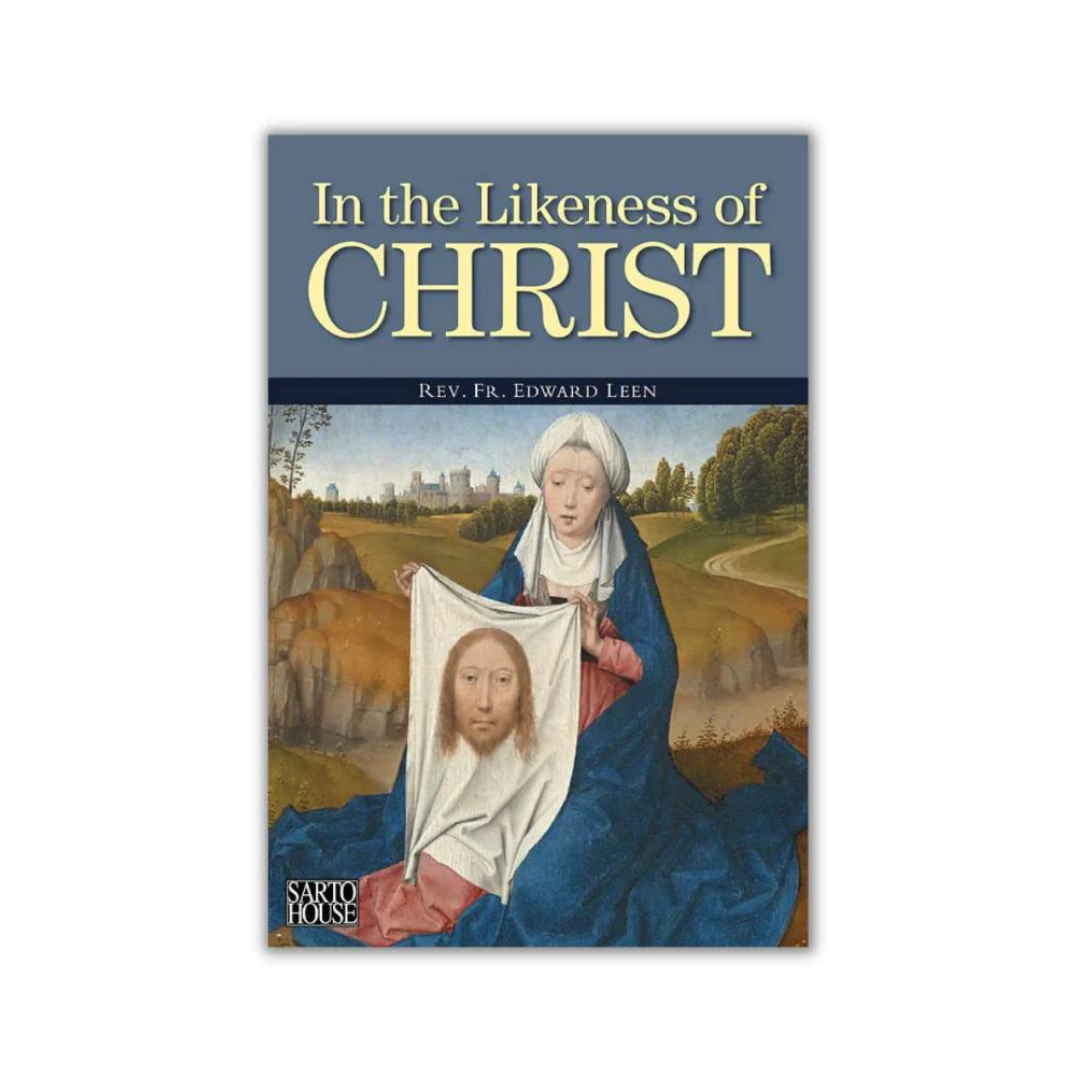 IN THE LIKENESS OF CHRIST