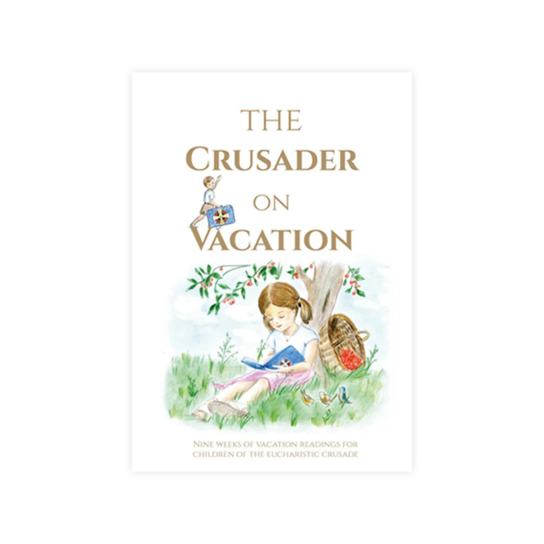 THE CRUSADER ON VOCATION