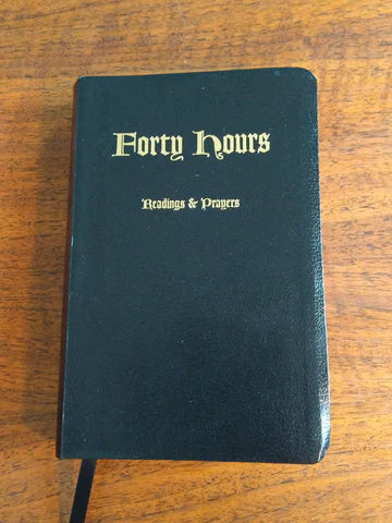 FORTY HOURS
