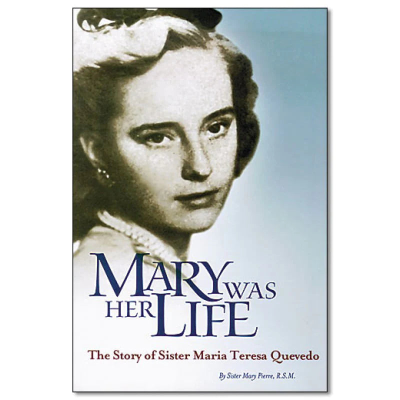 MARY WAS HER LIFE