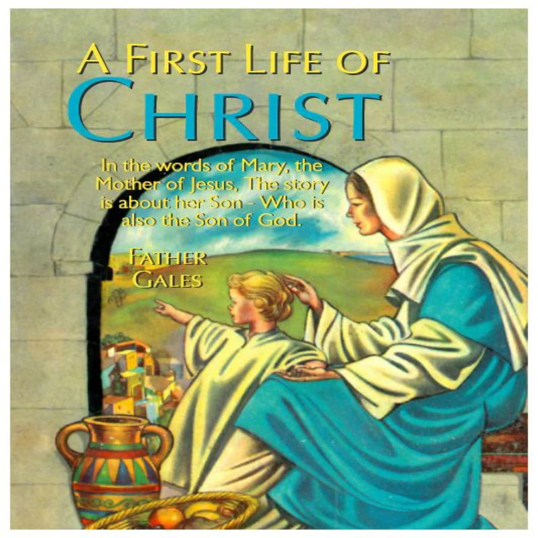 A FIRST LIFE OF CHRIST