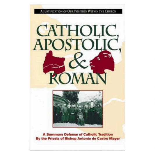 CATHOLIC - APOSTOLIC AND ROMAN