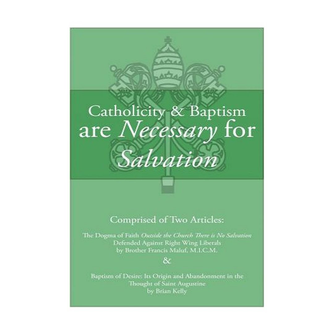 CATHOLICITY & BAPTISM ARE NECESSARY FOR SALVATION