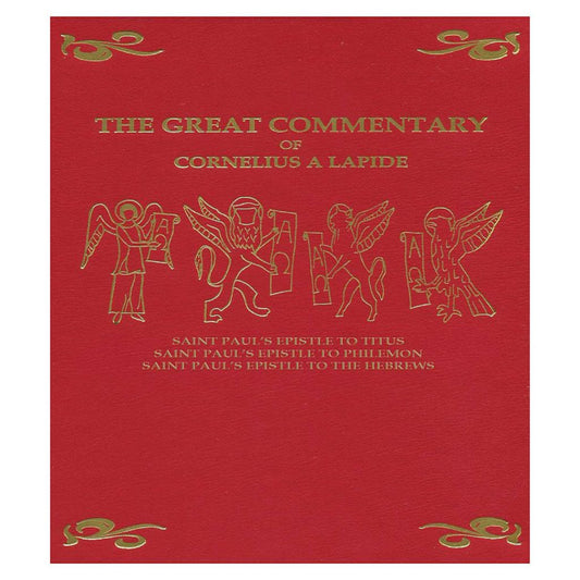 CORNELIUS A'LAPIDE'S COMMENTARY ON TITUS, PHILEMON AND HEBREWS