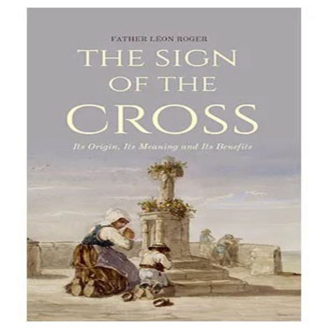 THE SIGN OF THE CROSS