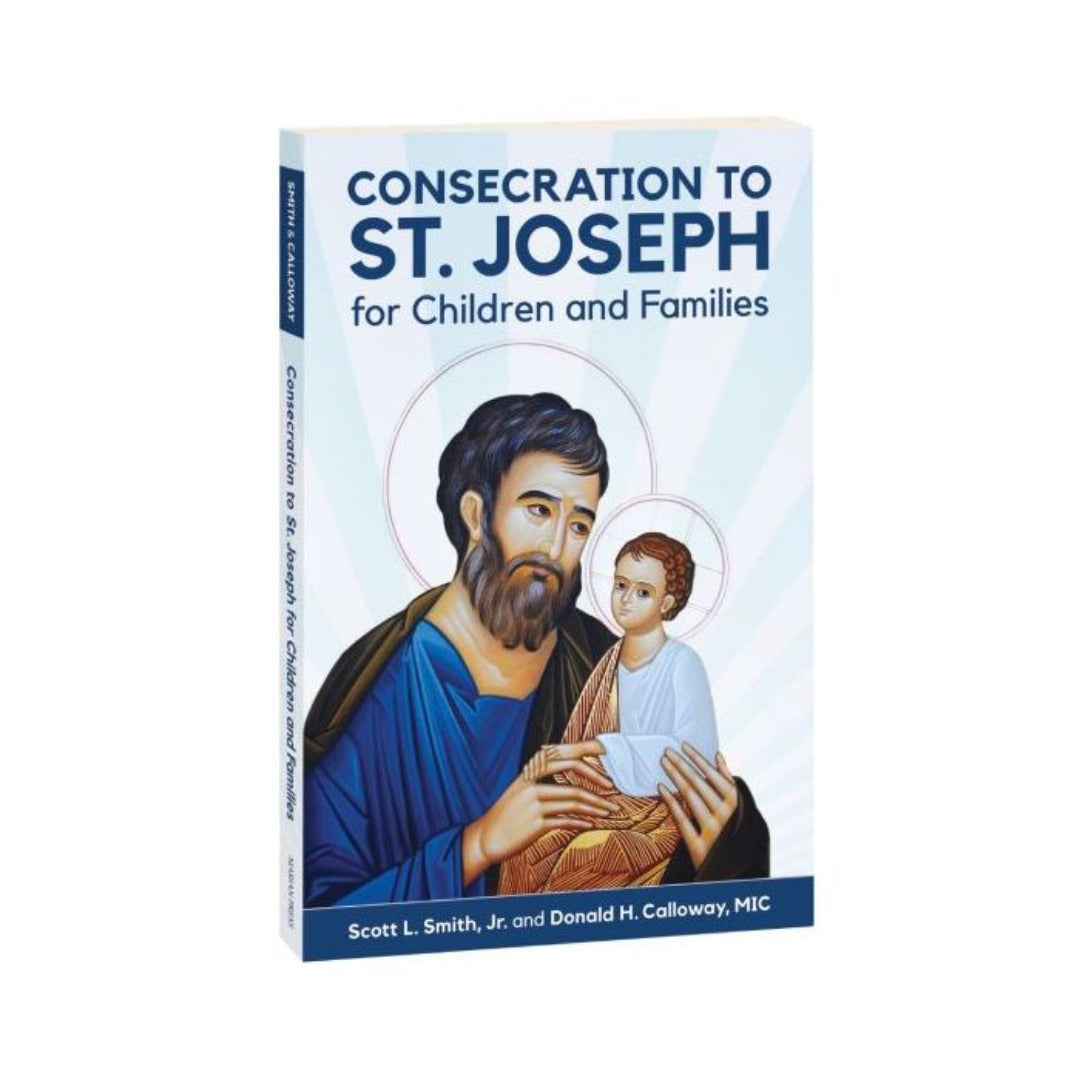 CONSECRATION TO ST. JOSEPH FOR CHILDREN AND FAMILIES