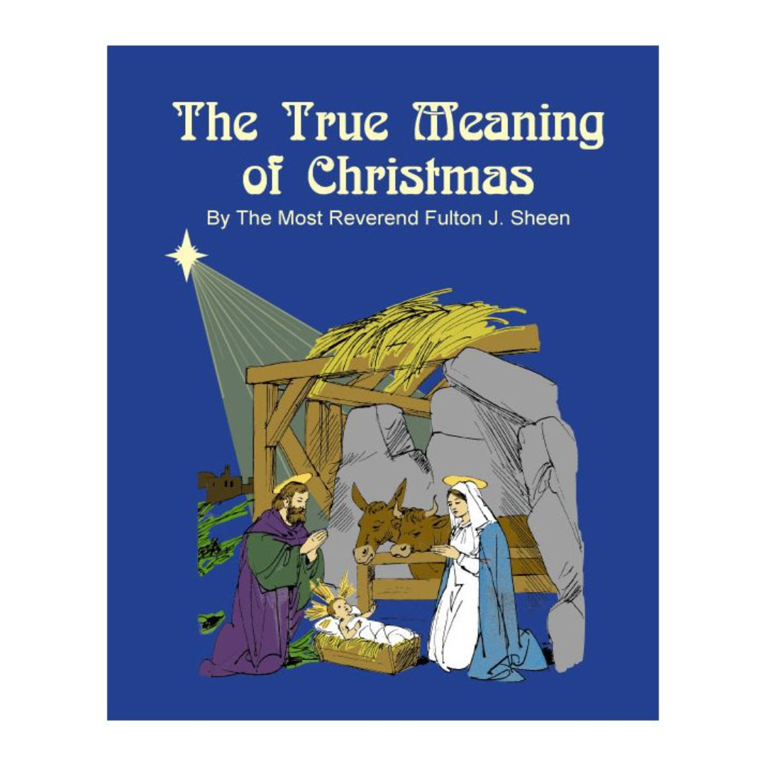 TRUE MEANING OF CHRISTMAS ARCHBISHOP FULTON SHEEN