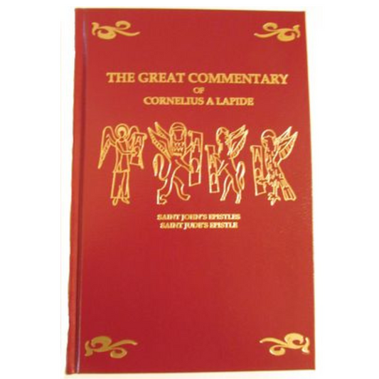CORNELIUS A'LAPIDE'S COMMENTARY ON THE EPISTLES OF STS JOHN AND JUDE