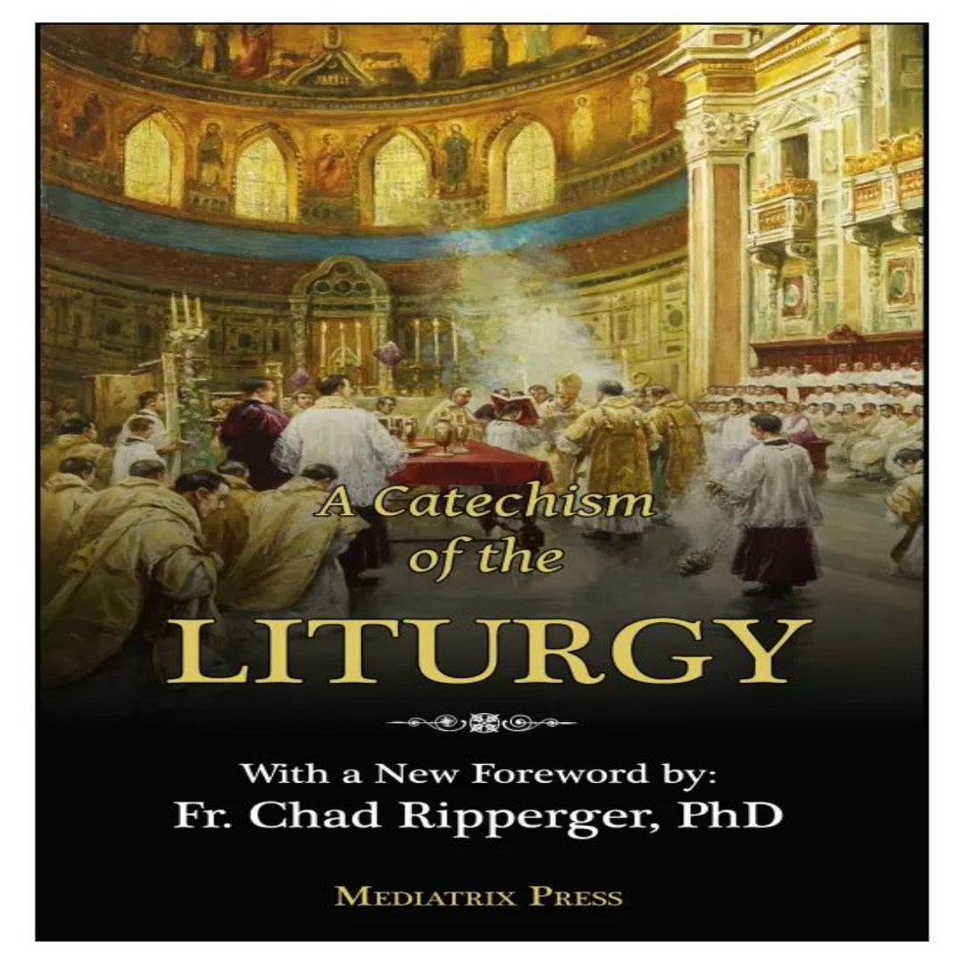 CATECHISM OF THE LITURGY