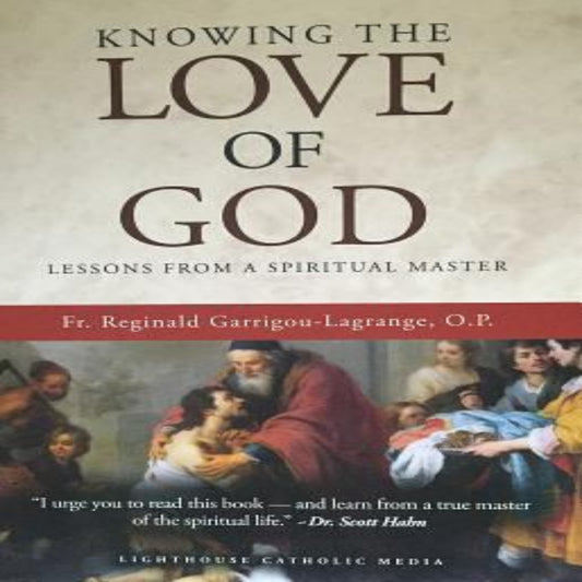 KNOWING THE LOVE OF GOD - THE LAST WRITINGS