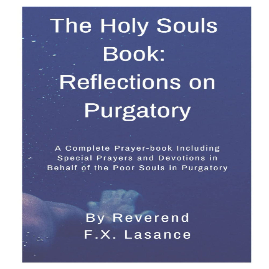 HOLY SOULS by FATHER LASANCE