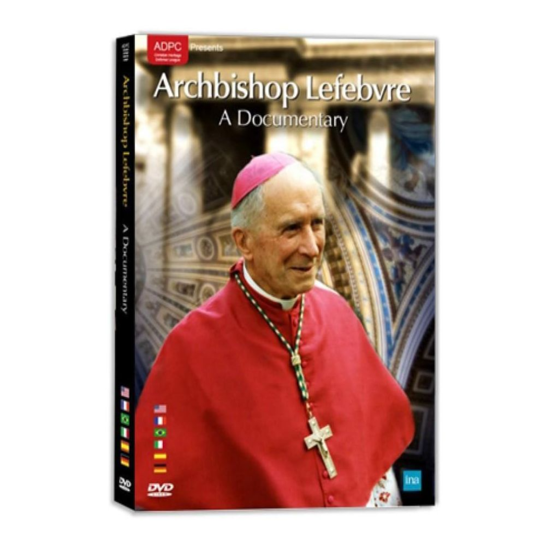 ARCHBISHOP LEFEBVRE: A DOCUMENTARY DVD