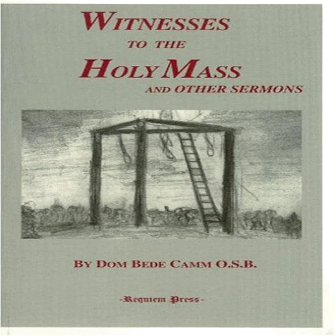 WITNESSES TO THE HOLY MASS AND OTHER SERMONS