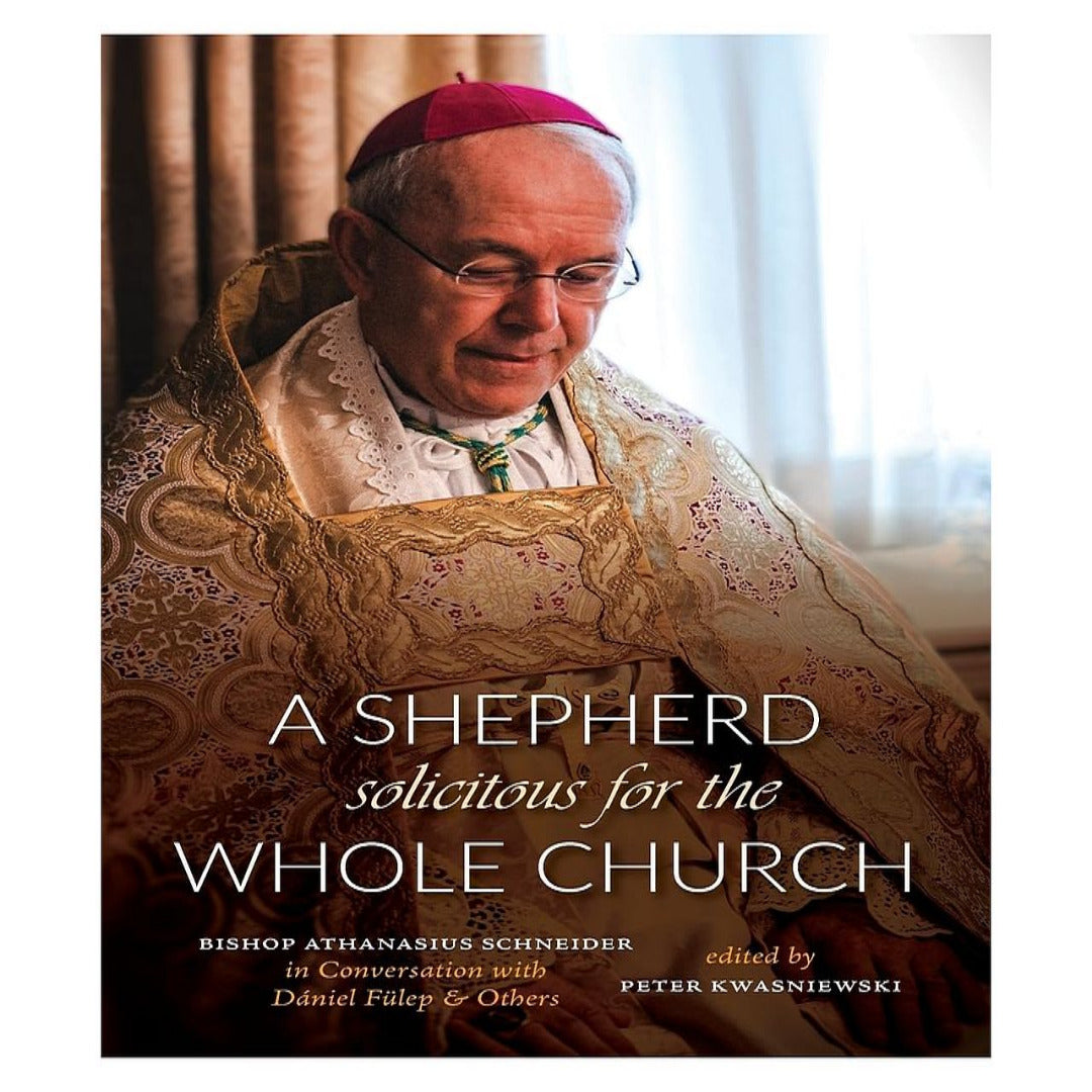 A SHEPHERD SOLICITOUS FOR THE WHOLE CHURCH