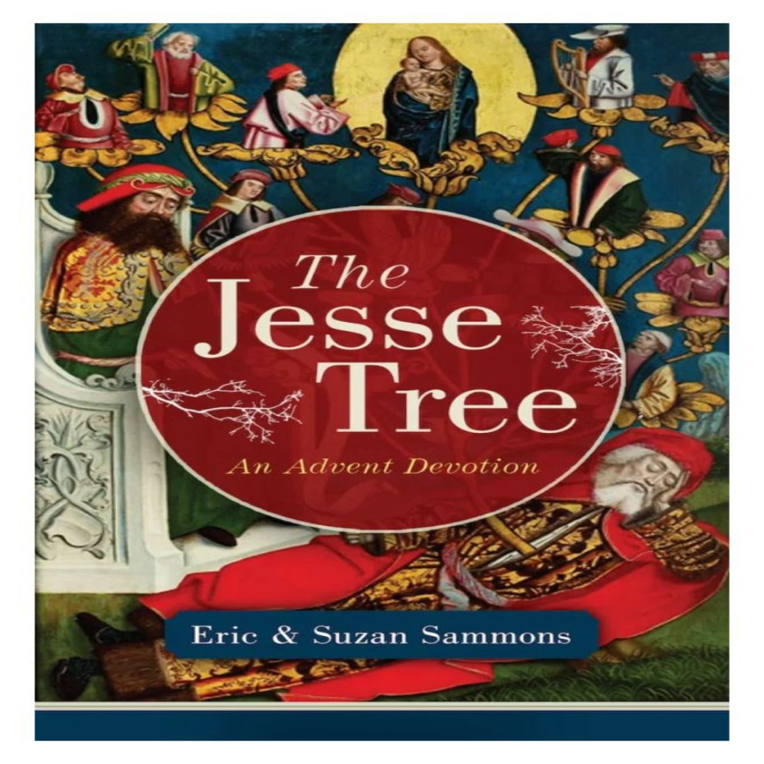 THE JESSE TREE: AN ADVENT DEVOTION