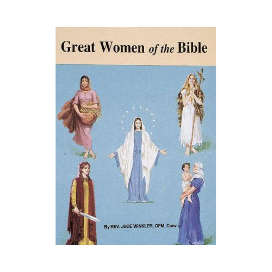 GREAT WOMEN OF THE BIBLE