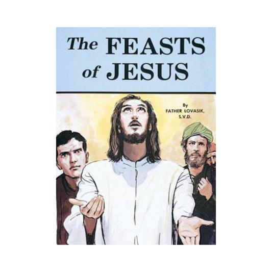 THE FEASTS OF JESUS