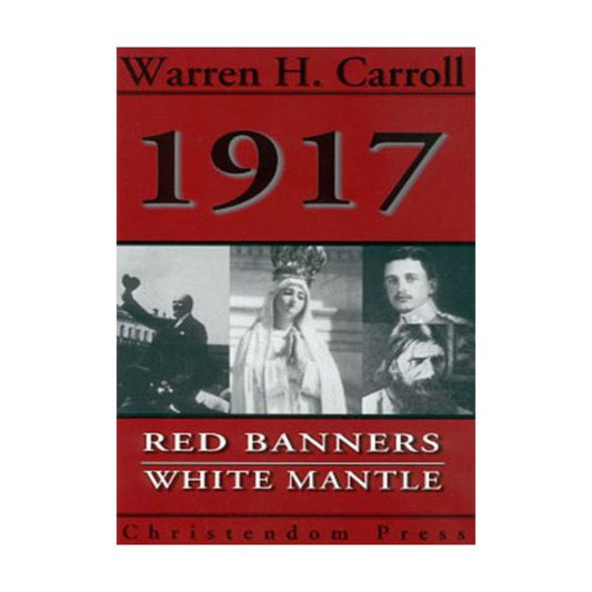 1917 RED BANNERS WHITE MANTLE