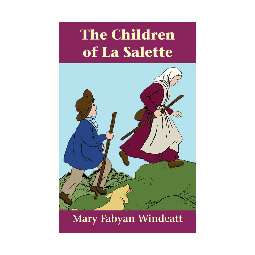 THE CHILDREN OF LA SALETTE