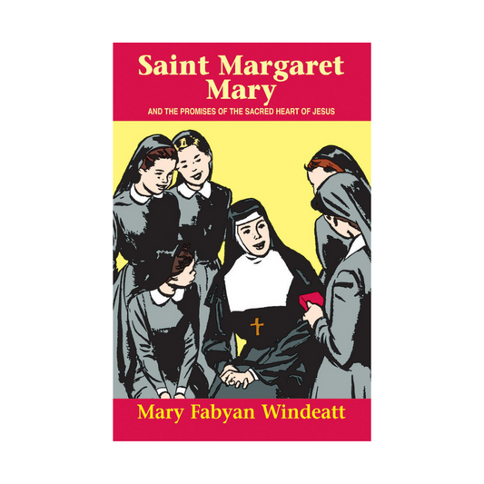 SAINT MARGARET MARY AND THE PROMISES OF THE SACRED HEART OF JESUS