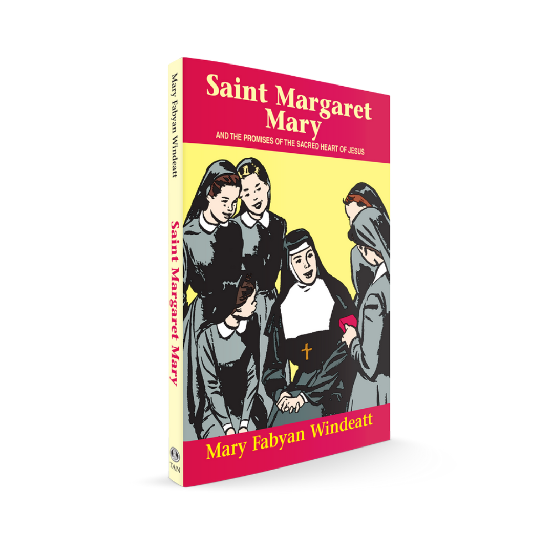 SAINT MARGARET MARY AND THE PROMISES OF THE SACRED HEART OF JESUS ...