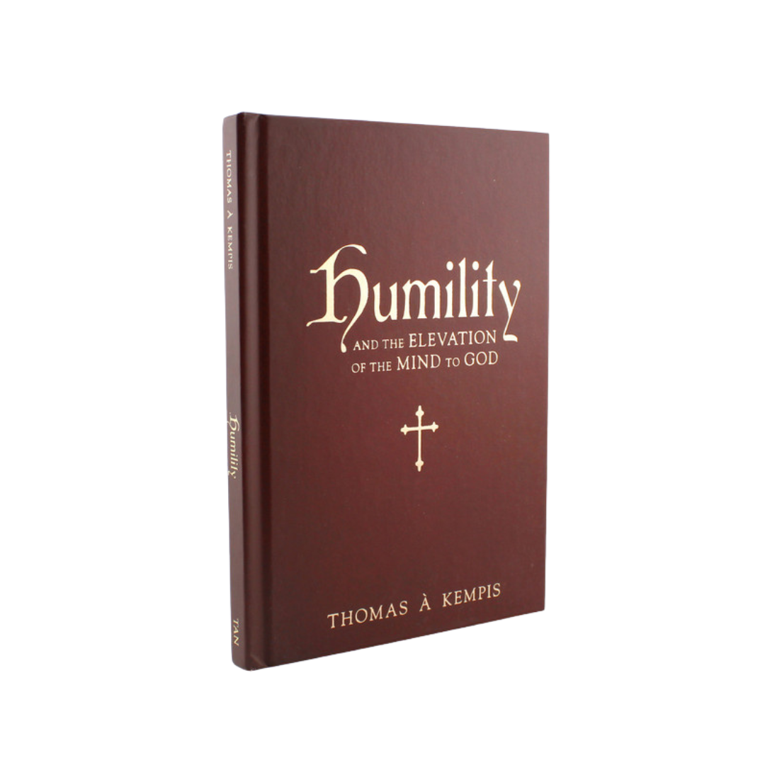 HUMILITY AND THE ELEVATION OF THE MIND TO GOD