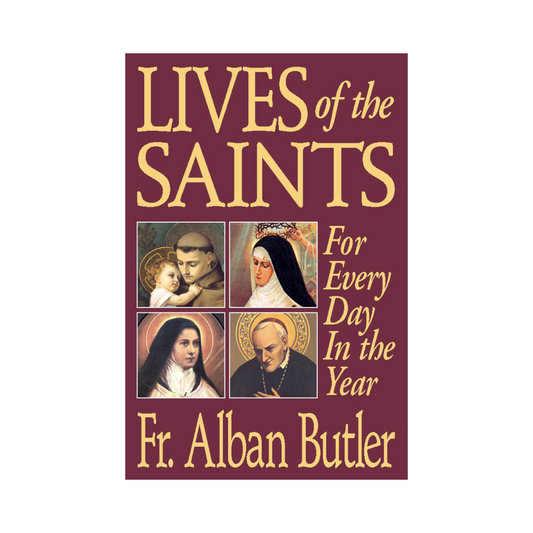 LIVES OF THE SAINTS: FOR EVERYDAY IN THE YEAR
