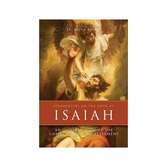 COMMENTARY ON THE BOOK OF ISAIAH: AN IN-DEPTH LOOK AT THE GOSPEL OF THE OLD TESTAMENT