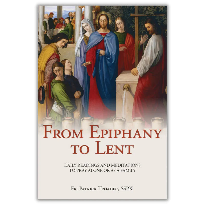 FROM EPIPHANY TO LENT