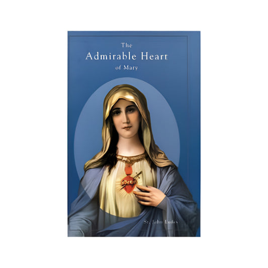 THE ADMIRABLE HEART OF MARY by SAINT JOHN EUDES