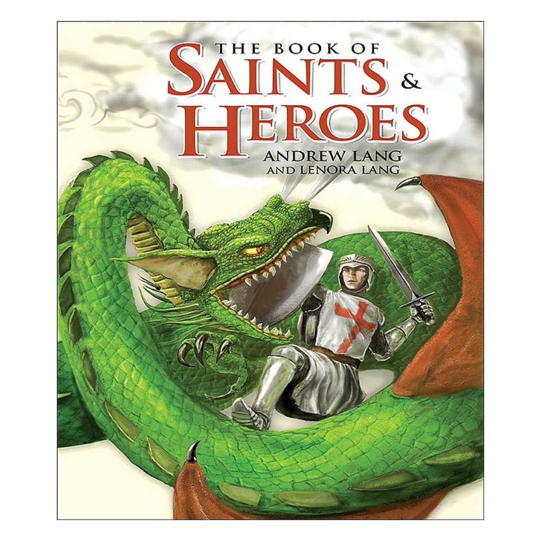 THE BOOK OF SAINTS AND HEROES