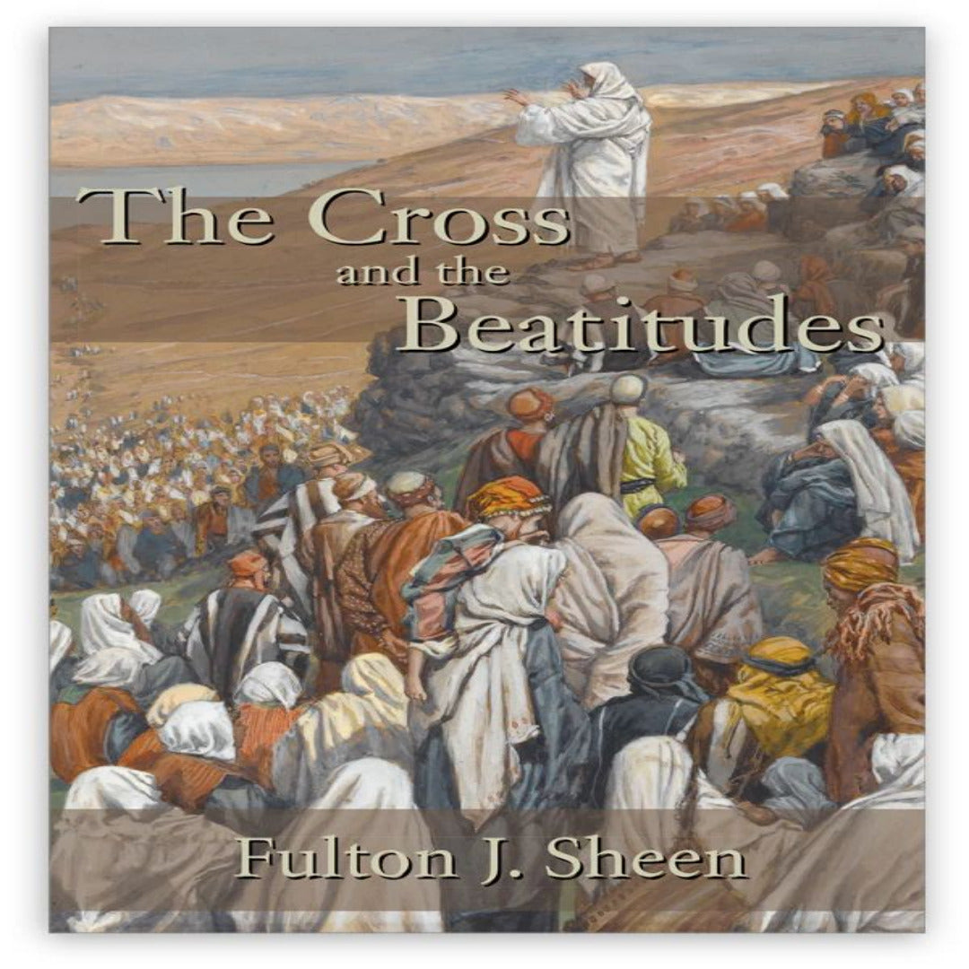 THE CROSS AND THE BEATITUDES