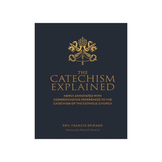 THE CATECHISM EXPLAINED