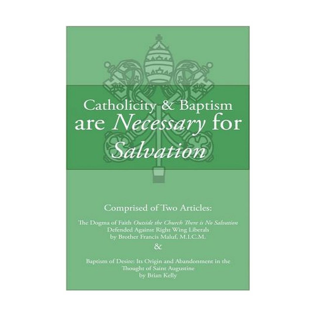 CATHOLICITY & BAPTISM ARE NECESSARY FOR SALVATION