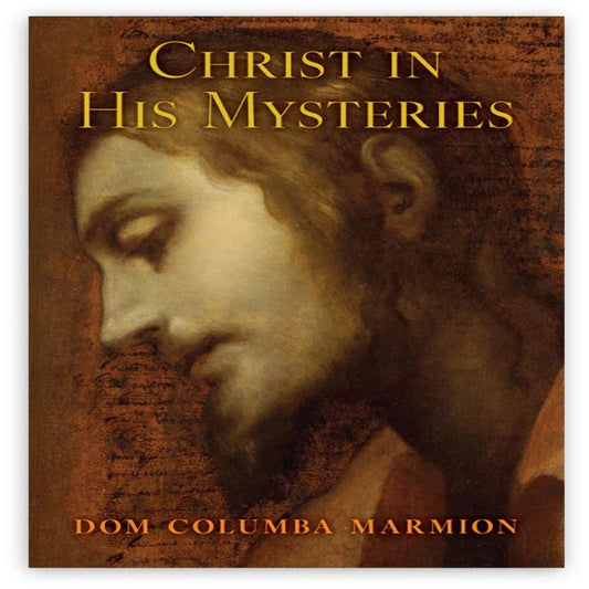CHRIST IN HIS MYSTERIES