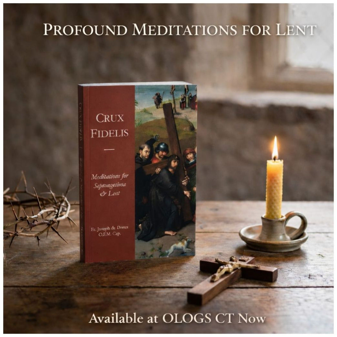 CRUX FIDELIS: MEDITATIONS FOR SEPTUAGESIMA AND LENT