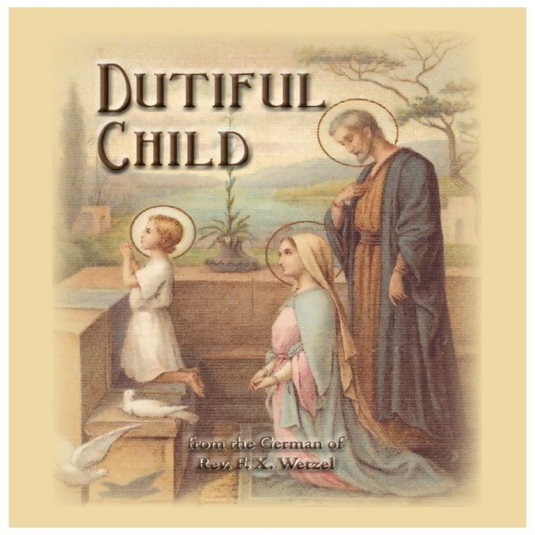 THE DUTIFUL CHILD