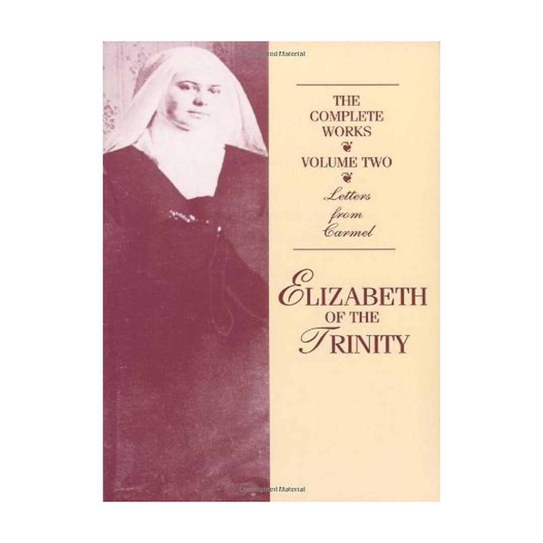 THE COMPLETE WORKS OF ELIZABETH OF THE TRINITY, VOL. 2