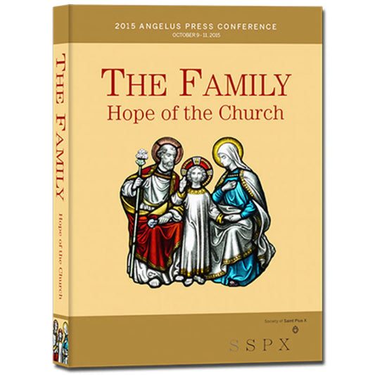 THE FAMILY:  HOPE OF THE CHURCH