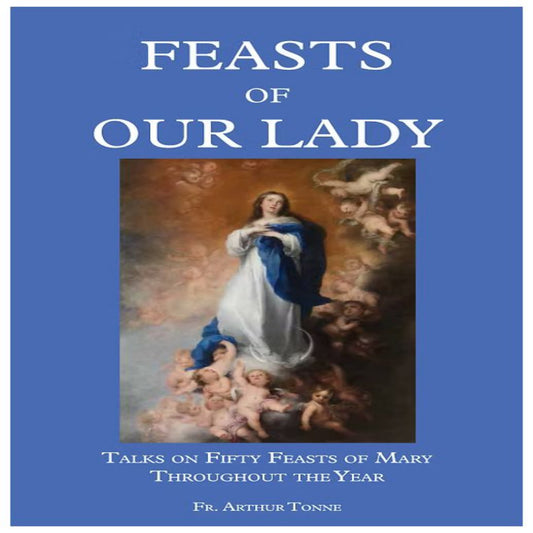 FEASTS OF OUR LADY