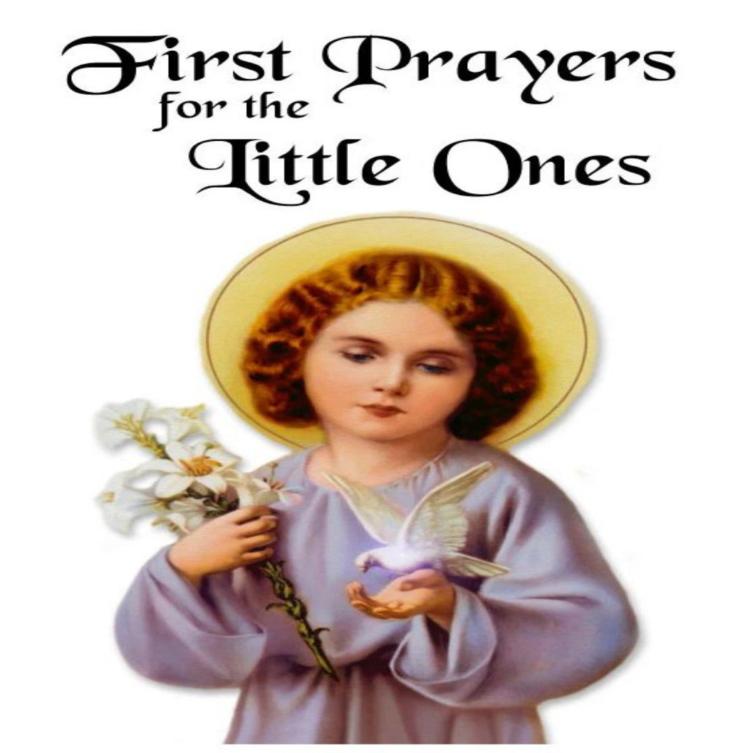 FIRST PRAYERS FOR THE LITTLE ONES 