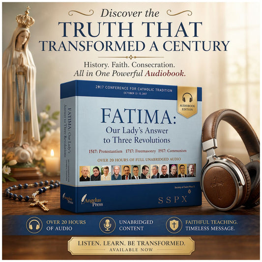 FATIMA: OUR LADY'S ANSWER TO THREE REVOLUTIONS