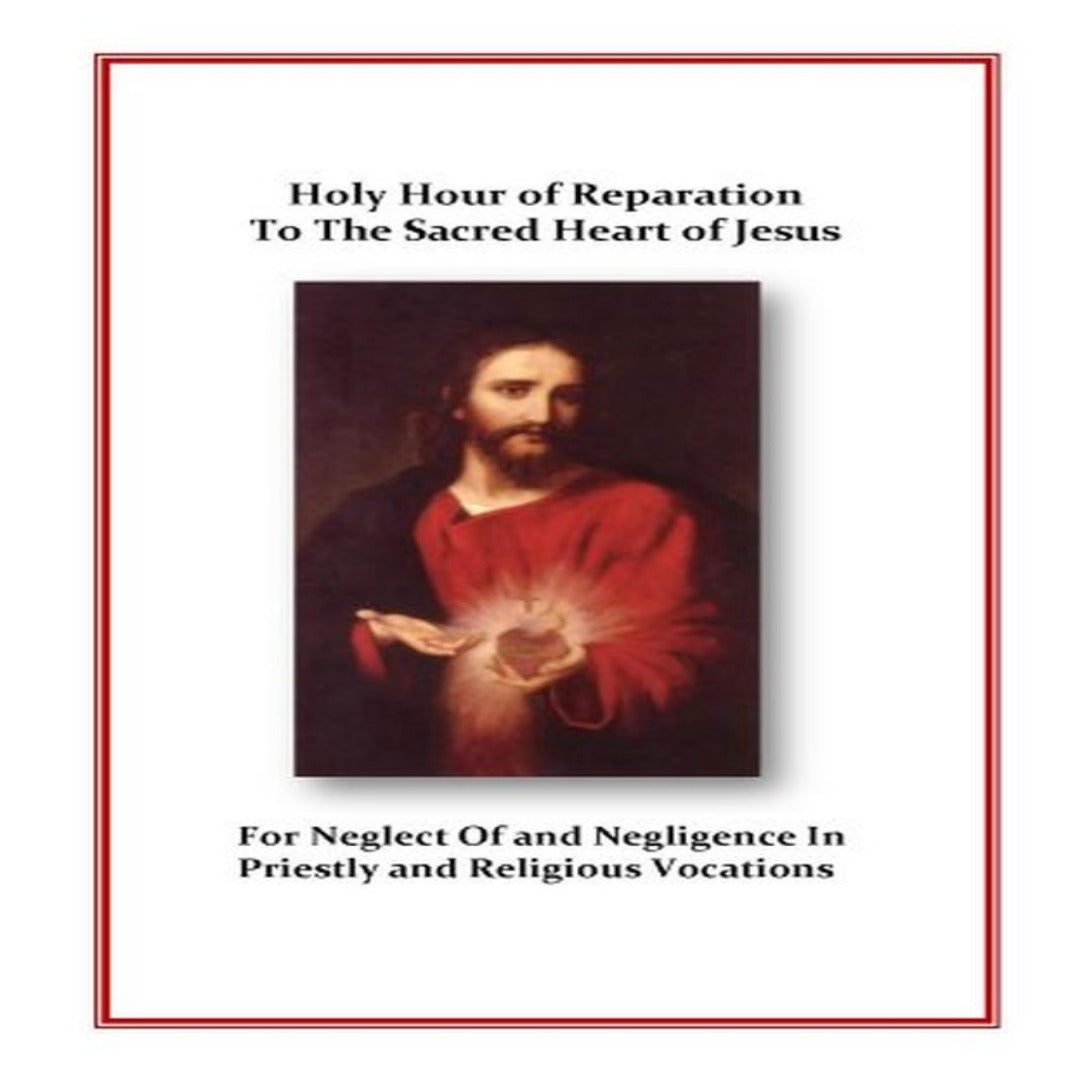 HOLY HOUR OF REPARATION - PRAYER AND DEVOTION