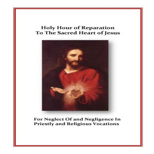HOLY HOUR OF REPARATION - PRAYER AND DEVOTION