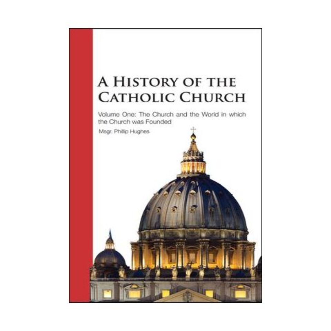 A HISTORY OF THE CATHOLIC CHURCH – 3 VOLUME SET