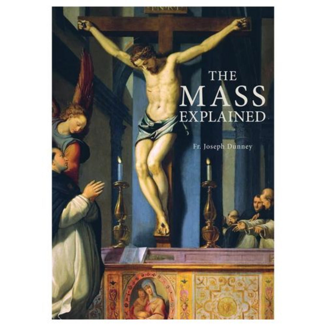 THE MASS EXPLAINED (DUNNEY)