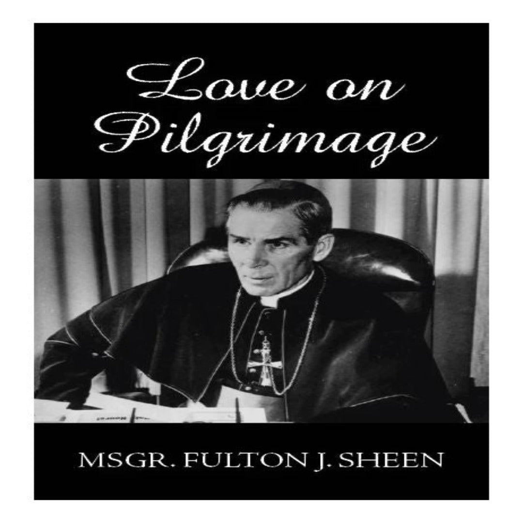 LOVE ON PILGRIMAGE
