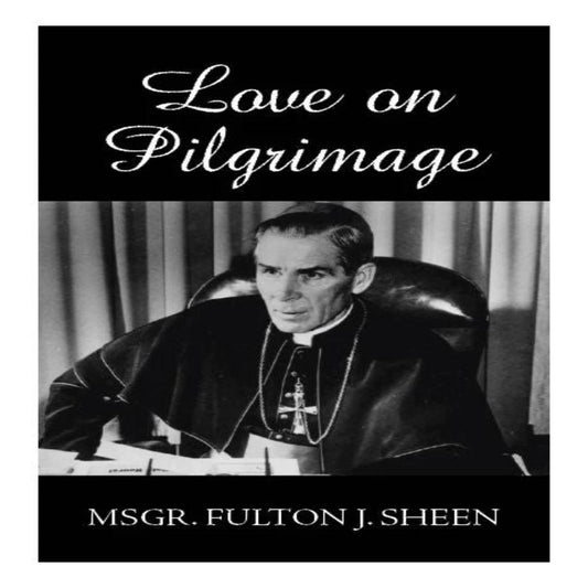 LOVE ON PILGRIMAGE